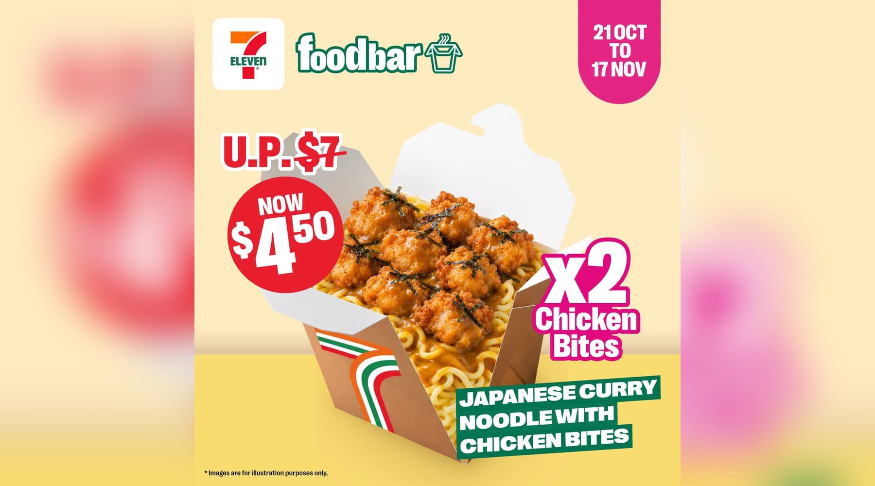 7-Eleven FoodBar Double Chicken Bites: Japanese Curry Noodle for $4.50 (U.P. $7), 21 Oct-17 Nov 2026
