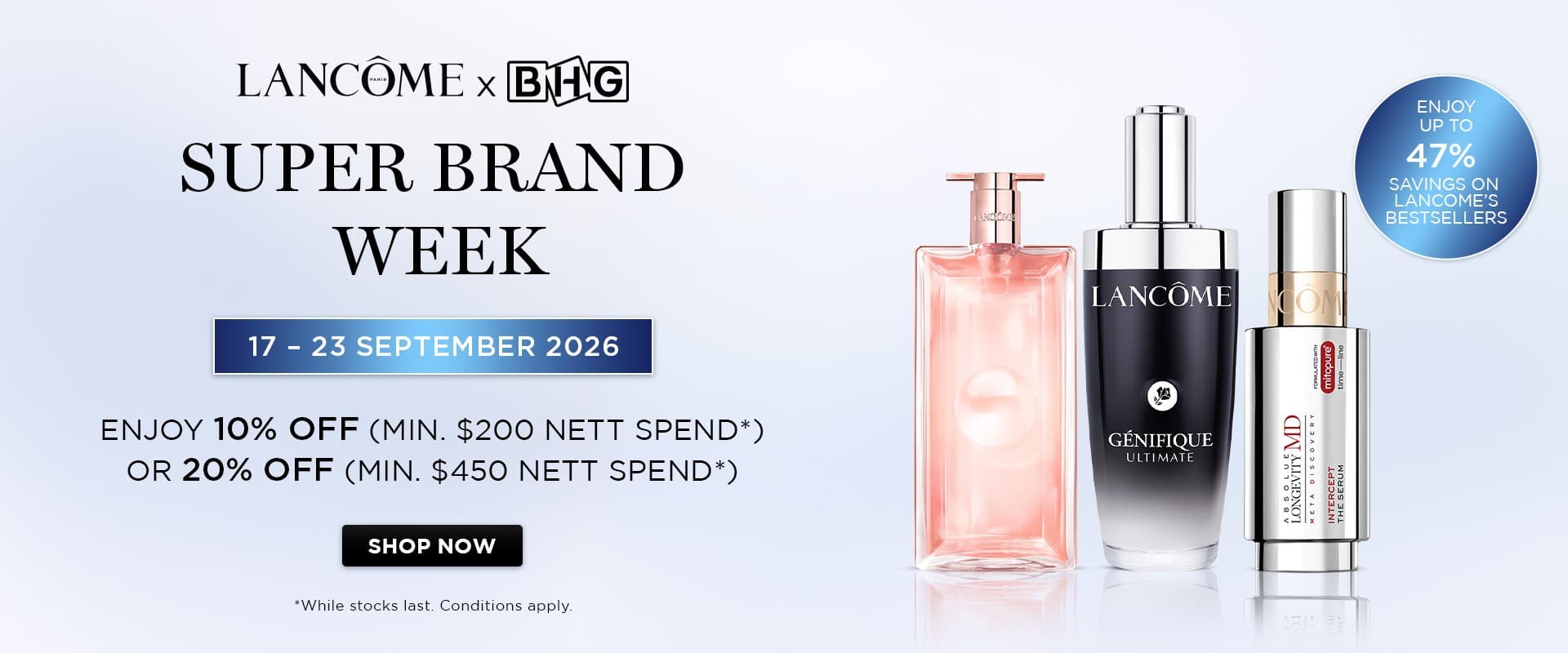 Lancôme x BHG Super Brand Week: Up to 47% Off Bestsellers, Plus 10% or 20% Off, Ends Wed 23 Sep 2026
