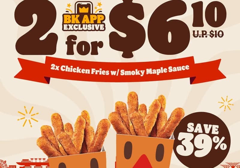 Burger King's 2 Chicken Fries for $6.10 Is Live Till 16 August 2026 — 39% Off, But It's App-Only and One Redemption Per Transaction