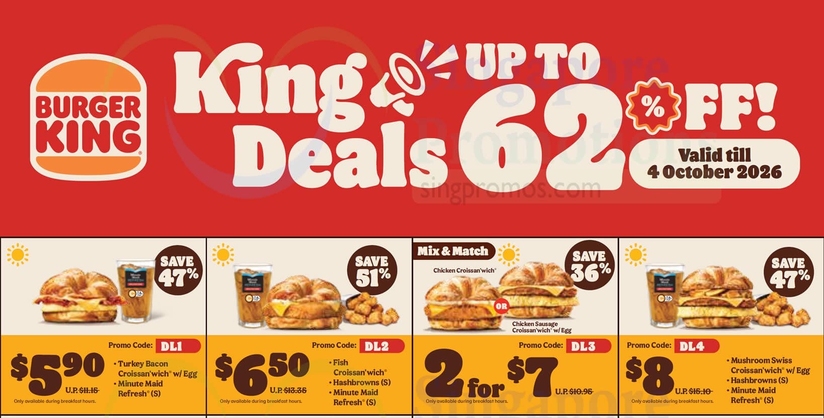Burger King 新加坡 King Deals 电子优惠券 — 20 组代码,最高 62% 折扣(至 2026 年 10 月 4 日):$5 9 块鸡块 + 饮料、洋葱圈买一送一、Whopper Jr 两个 $6.50