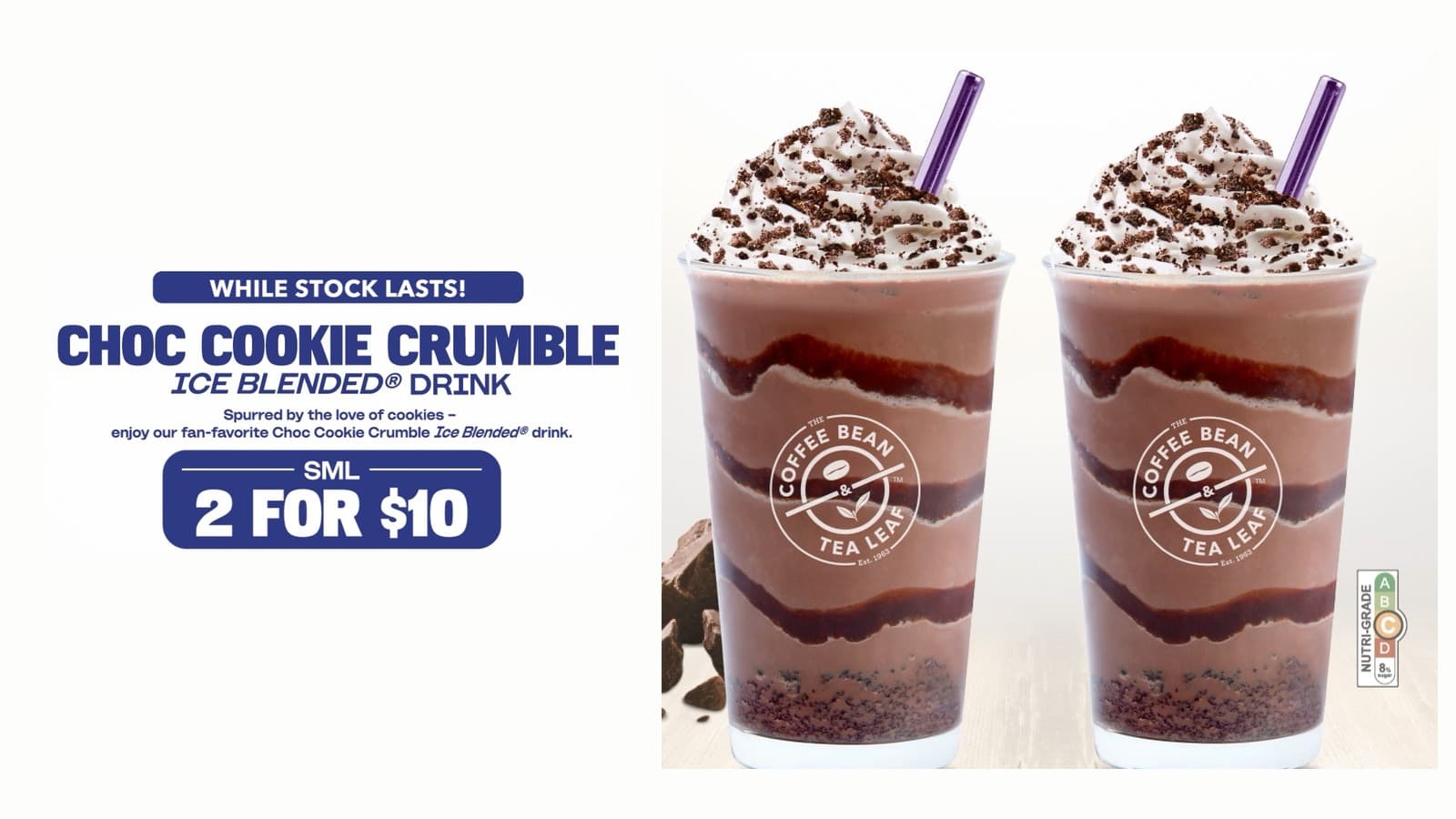 Coffee Bean Is Doing 2 Choc Cookie Crumble Ice Blended for $10 (11–14 Aug) — $5 a Cup, But It's the SMALL Size Only and It Won't Stack With Anything Else