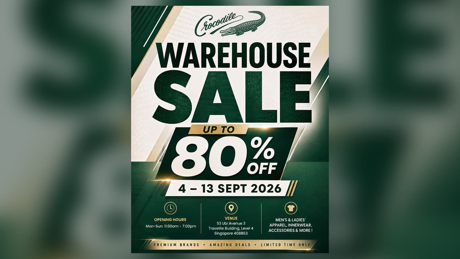 Crocodile Warehouse Sale, 4 to 13 Sept 2026: Up to 80% Off at Ubi, and the Brand's Own Poster Says Level 4, Not Level 1