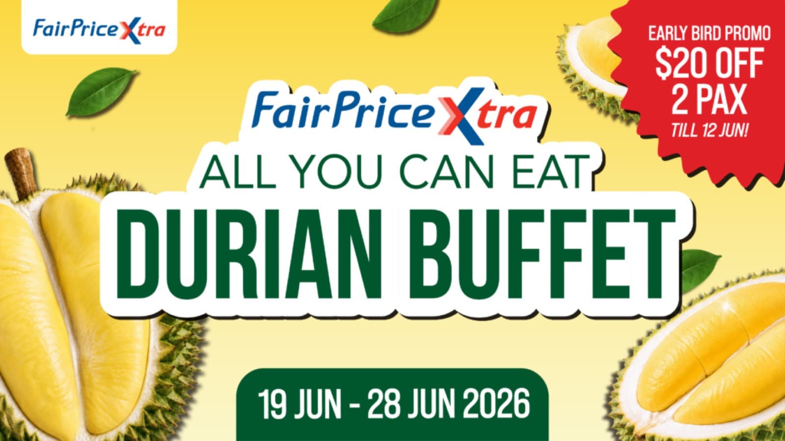 FairPrice Xtra Durian Buffet 2026 — 60-Min All-You-Can-Eat MSW, Black Thorn & More (Early Bird $75/pax Till 12 Jun)