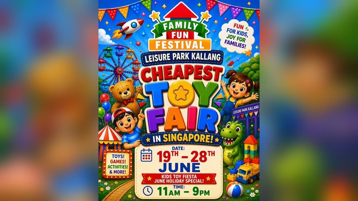 新加坡「最便宜玩具展」开跑:加冷 Leisure Park 亲子嘉年华,玩具 $0.10 起(至 6 月 28 日)