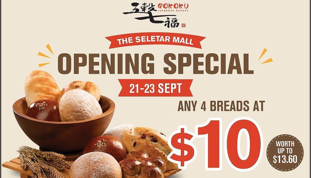 Gokoku Opens at The Seletar Mall, Any 4 Breads at $10 From 21 to 23 Sep: the $13.60 on the Poster Is a Ceiling, Not a Usual Price, and the Spin Is One Per Receipt, Not Per Bundle