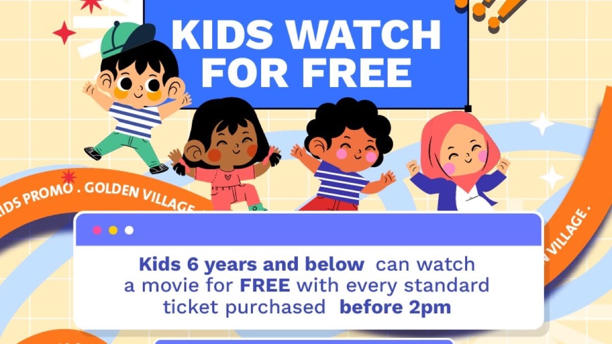Golden Village 'Kids Watch For Free' — Children 6 & Below Watch a Movie FREE on Weekdays (Before 2pm), Till 20 Nov 2026
