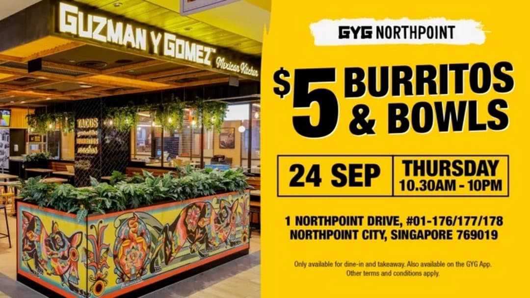 GYG Northpoint's $5 Day: Burritos and Bowls at $5 on Thursday 24 September, 10.30am to 10pm, and It Is One Outlet Out of 23
