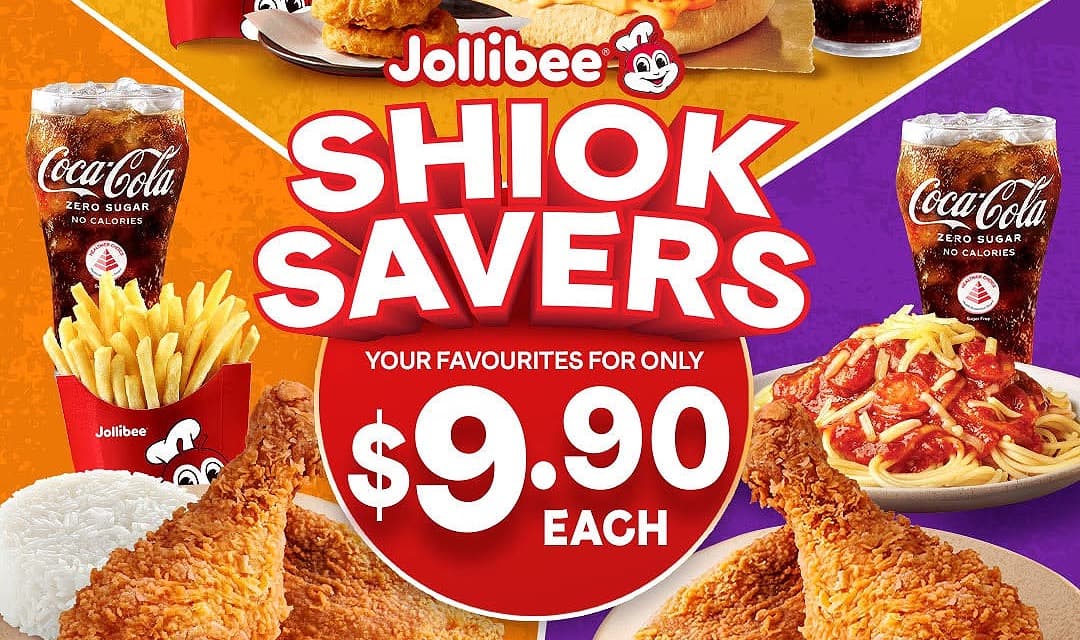 Jollibee 三款「Shiok Savers」通通 $9.90 — 但它自家海报上写的折扣分别是 $6.40、$8.45 与 $9.25,所以 Combo C 接近半价,Combo A 不是 ( 跑到 2026 年 9 月 30 日 )