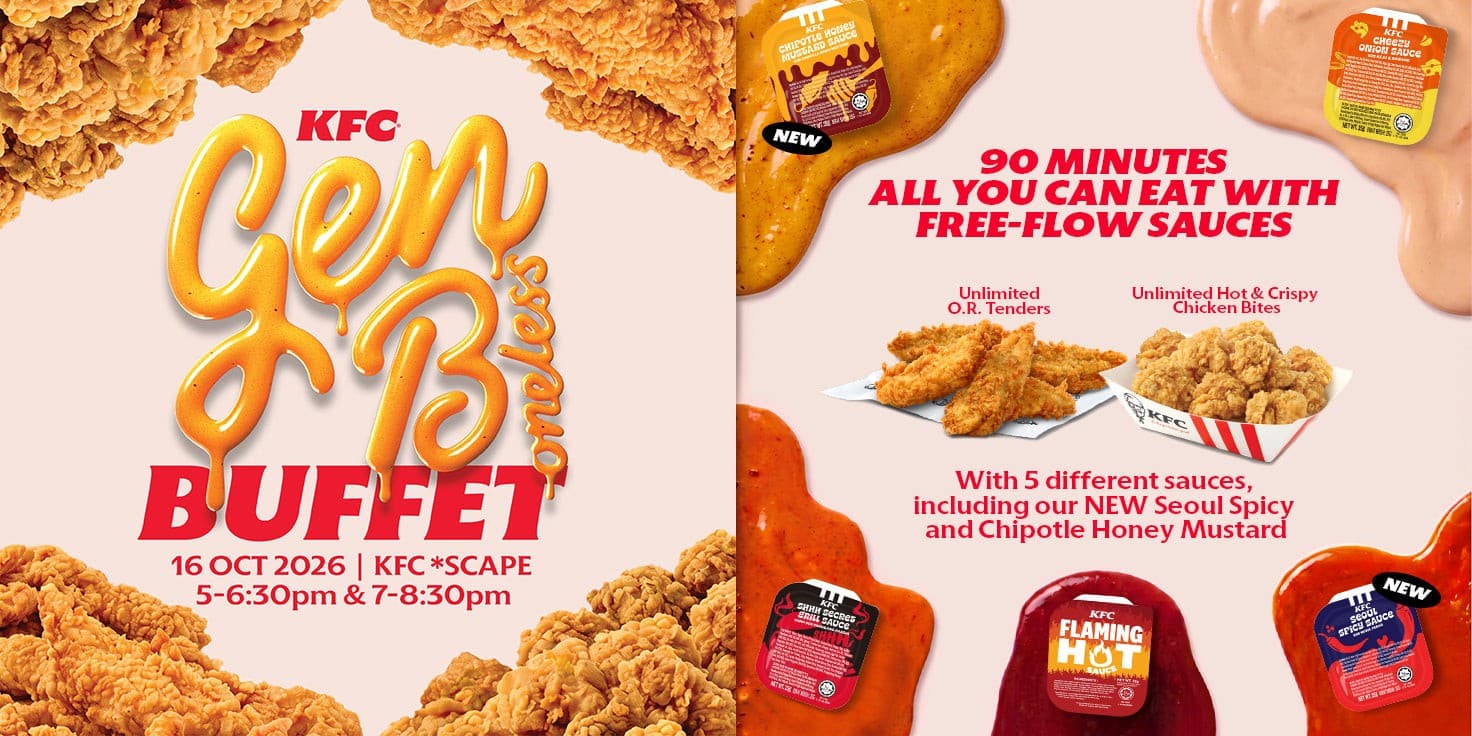 KFC Gen B Buffet: Unlimited O.R. Tenders and Chicken Bites for $25.95 at KFC *SCAPE, Fri 16 Oct 2026