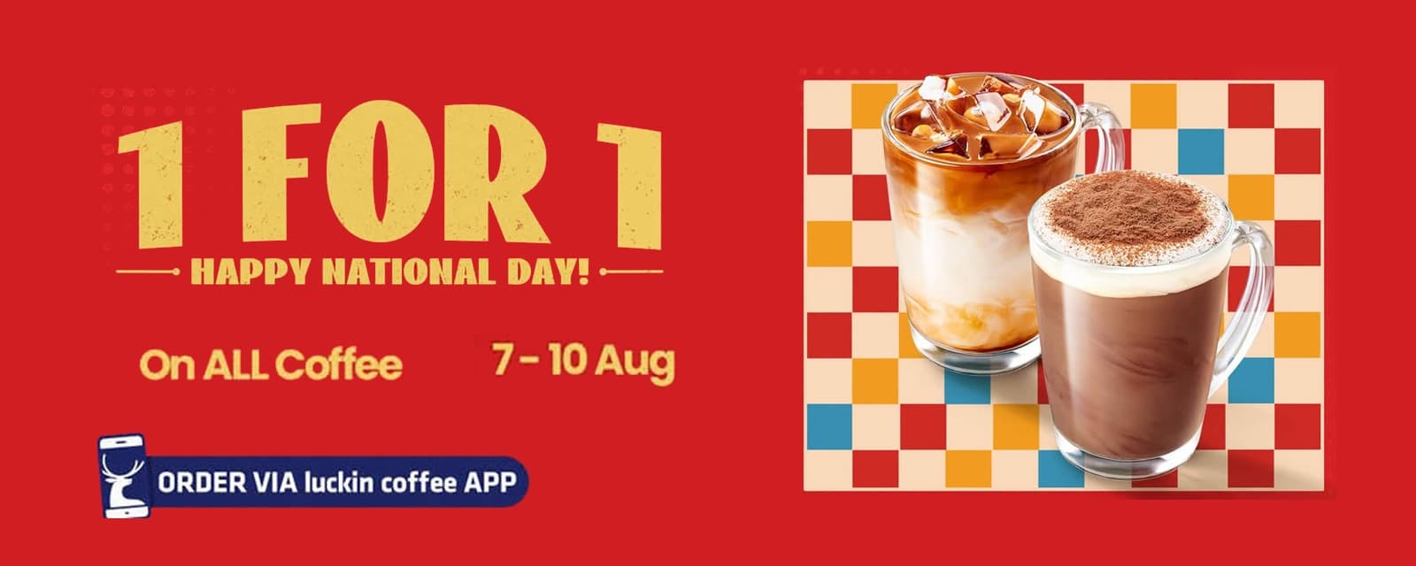 luckin coffee 国庆全线咖啡买一送一(2026 年 8 月 7–10 日)—— 仅限 App 下单,免费的是较便宜那杯