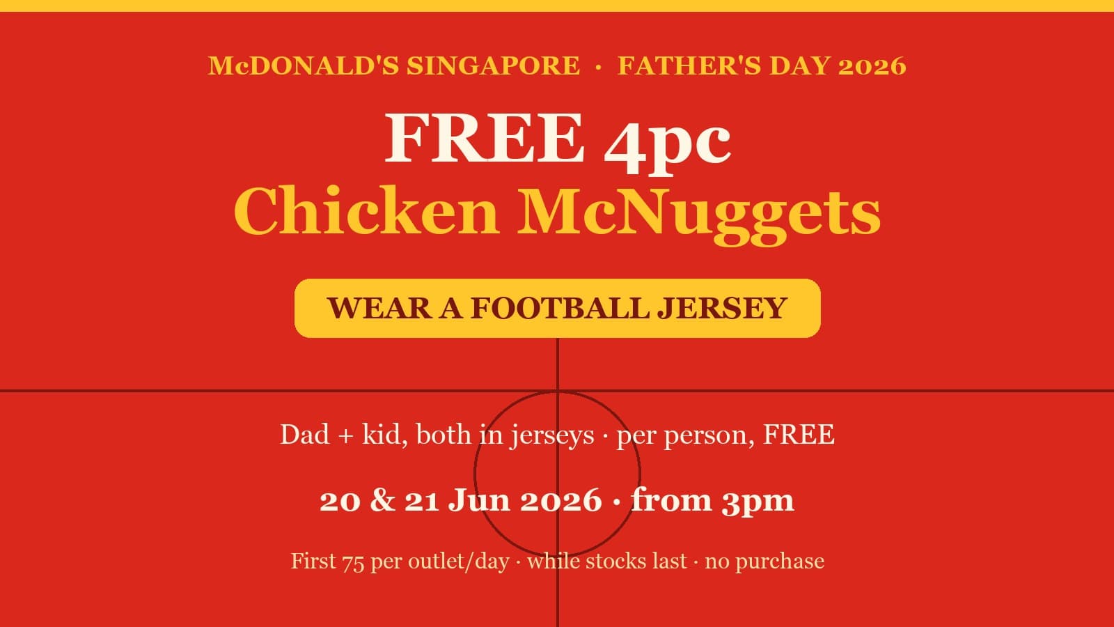 McDonald's Singapore FREE 4pc Chicken McNuggets — Father's Day Football-Jersey Special, 20 & 21 Jun 2026 (3pm Onwards)