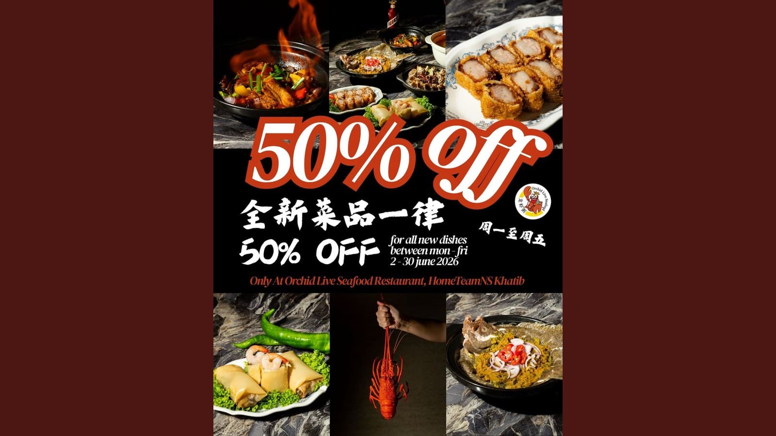 Orchid Live Seafood Father's Day Promo 2026 — 1-for-1 Live Boston Lobster ($88 for 2), 50% Off 4 New Dishes Mon-Fri at HomeTeamNS Khatib, + Set Menus from $88/pax (Now → 30 Jun 2026)