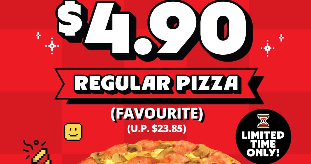Pizza Hut $4.90 Regular 披萨(原价 $23.85,约 79% 折扣)— 仅此一店:Braddell Heights CC,2026 年 7 月 13–19 日