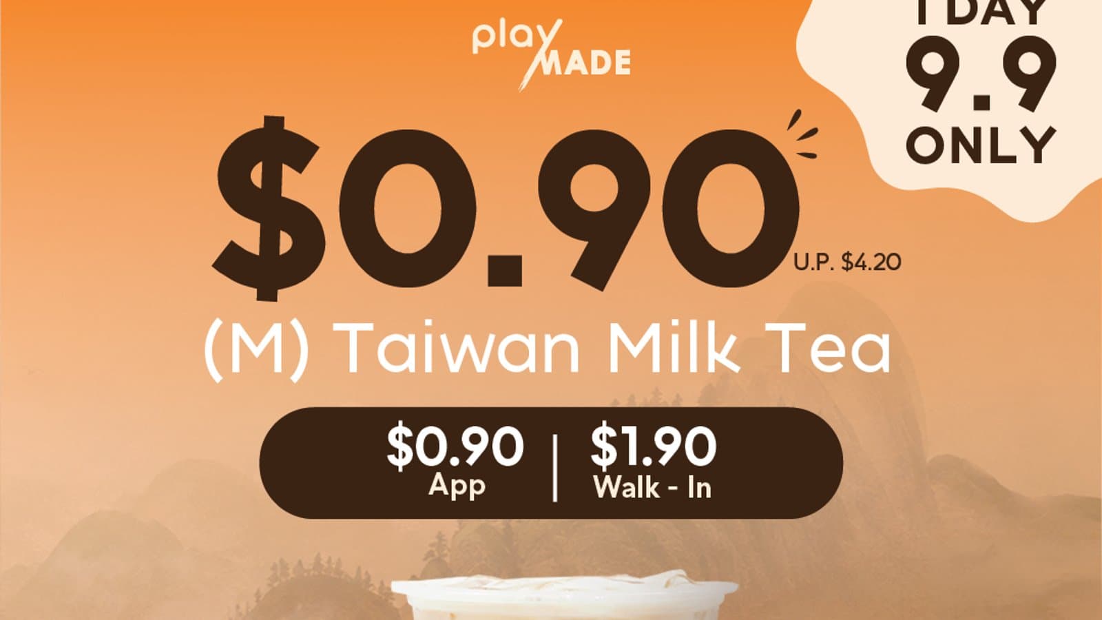 PlayMade 9.9 Flash Deal: $0.90 Taiwan Milk Tea on the App (U.P. $4.20), $1.90 Walk-In, 9 September Only