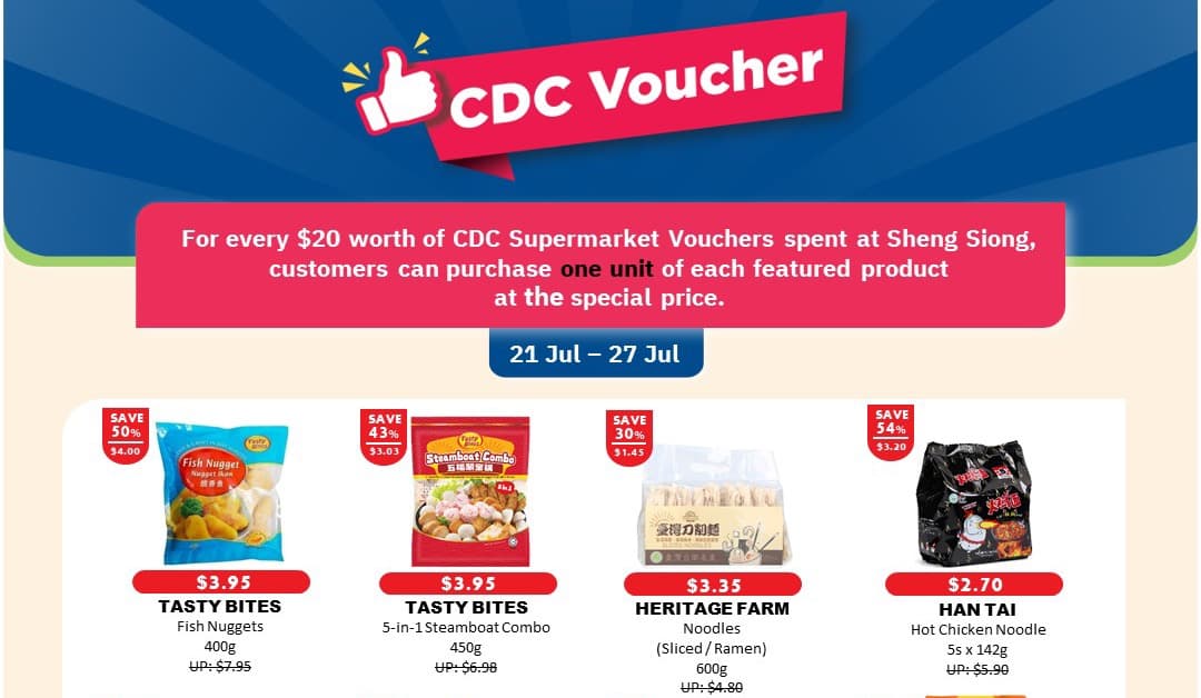 Sheng Siong CDC Voucher Week — 12 Items Up To 68% Off For Every $20 of CDC Vouchers Spent (21–27 Jul 2026)