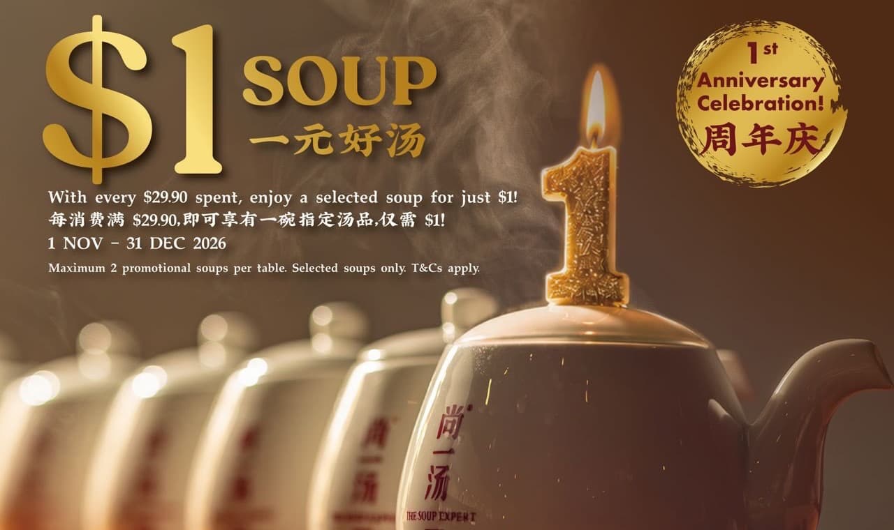 The Soup Expert Turns One: $1 Soup With Every $29.90 Spend at Suntec City, 1 Nov-31 Dec 2026