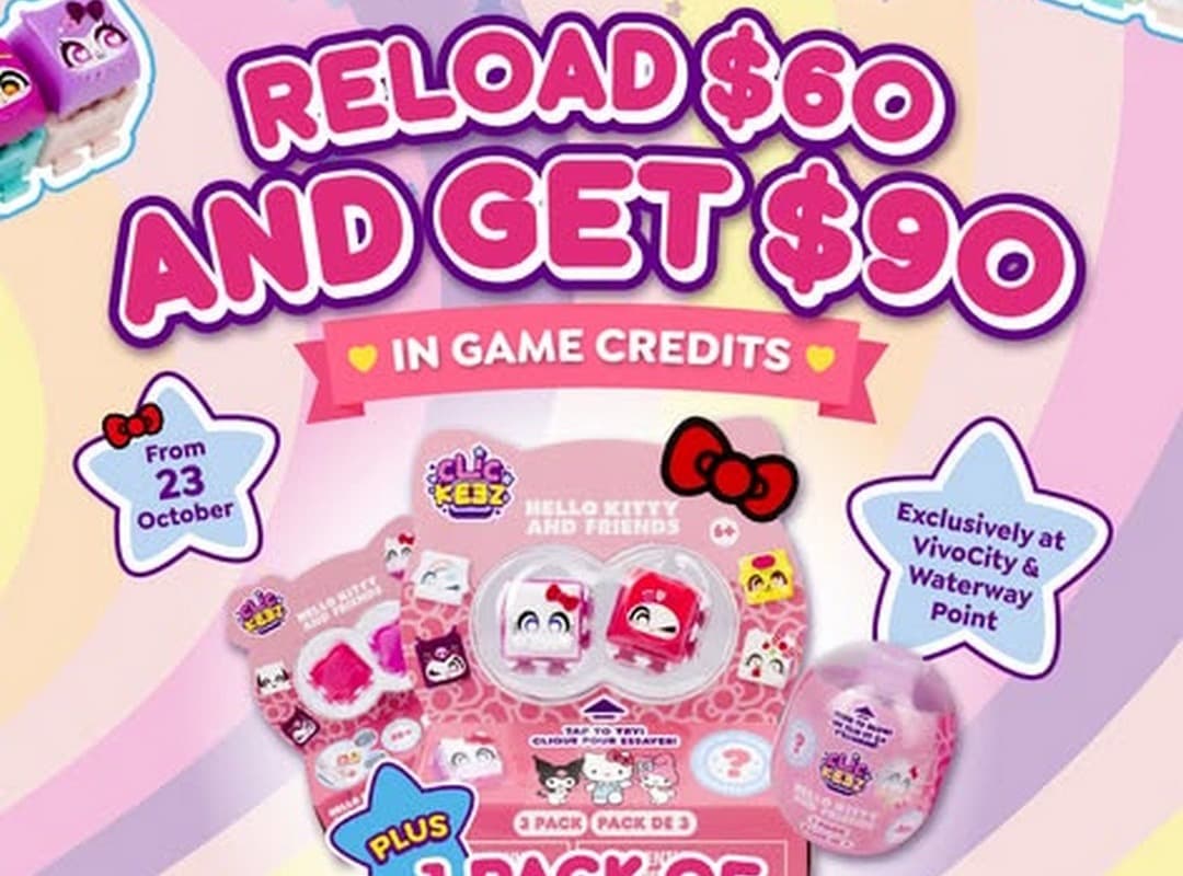 Timezone Sanrio Clickeez Deal: Reload $60, Get $90 in Game Credits Plus a $12.90 Pack, VivoCity and Waterway Point Only