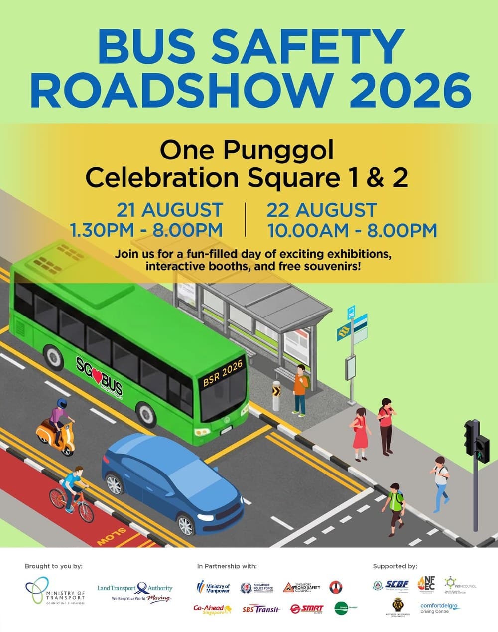 The official Bus Safety Roadshow 2026 poster: a green SG Bus at a bus stop, at One Punggol Celebration Square 1 & 2, 21 August 1.30pm-8pm and 22 August 10am-8pm, with exhibitions, interactive booths and free souvenirs. Brought to you by the Ministry of Transport and LTA.