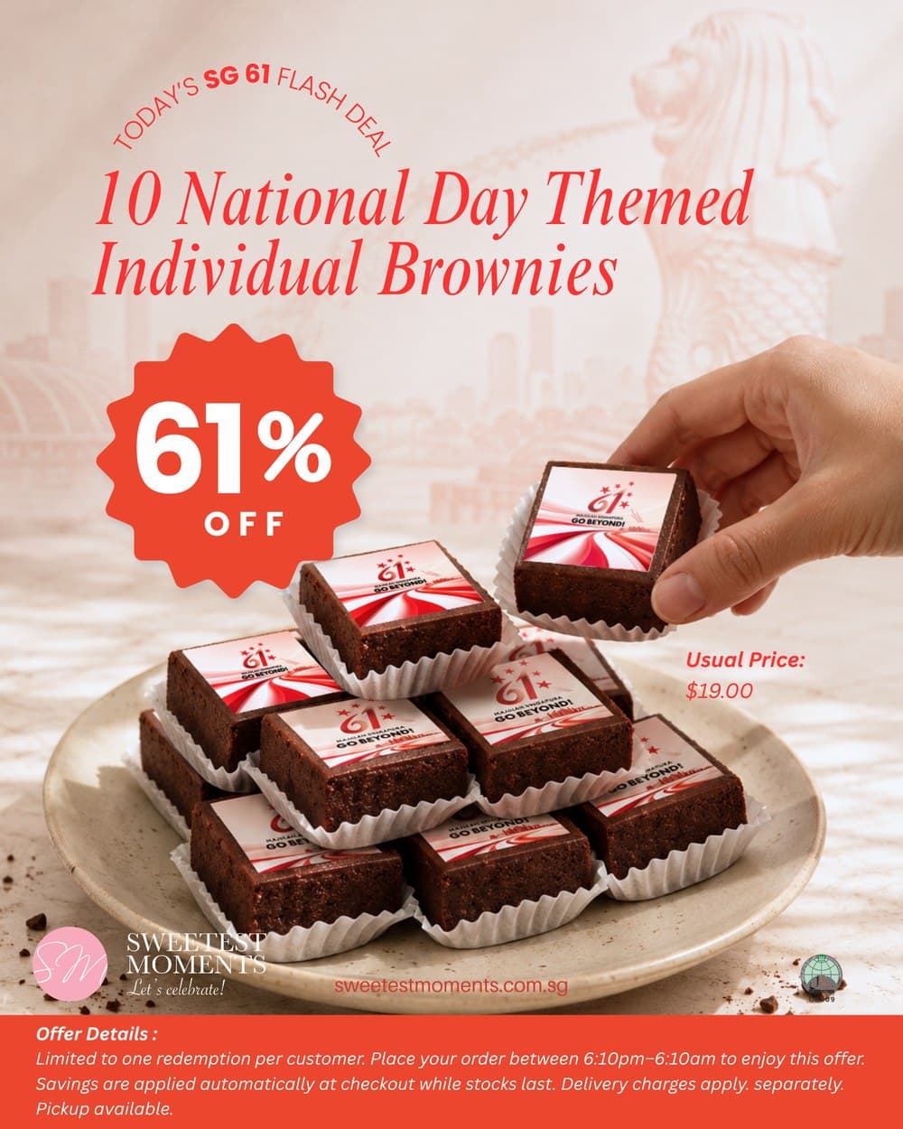 Sweetest Moments SG61 flash deal poster for Thursday: a plate of 10 National Day themed individual brownies with SG61 toppers, marked 61% off, usual price $19.00.