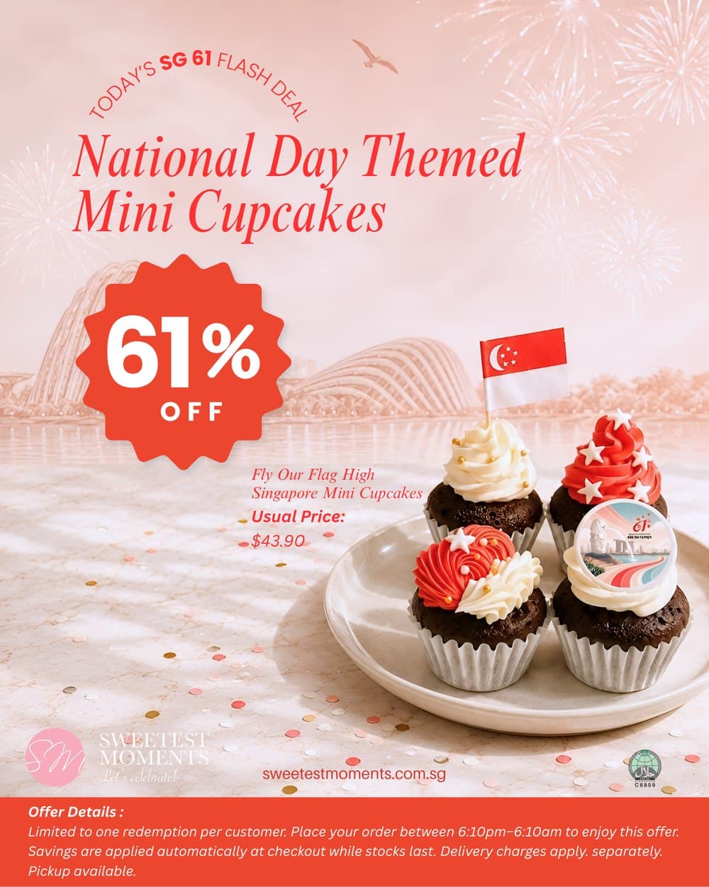 Sweetest Moments SG61 flash deal poster for Friday: National Day themed Mini Cupcakes with red-and-white swirls and a Singapore flag, marked 61% off, usual price $43.90.
