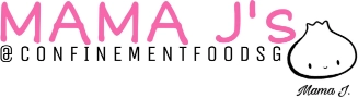 Mama J's Confinement Food — Also Does Fertility Meals and Miscarriage-Recovery Meals logo