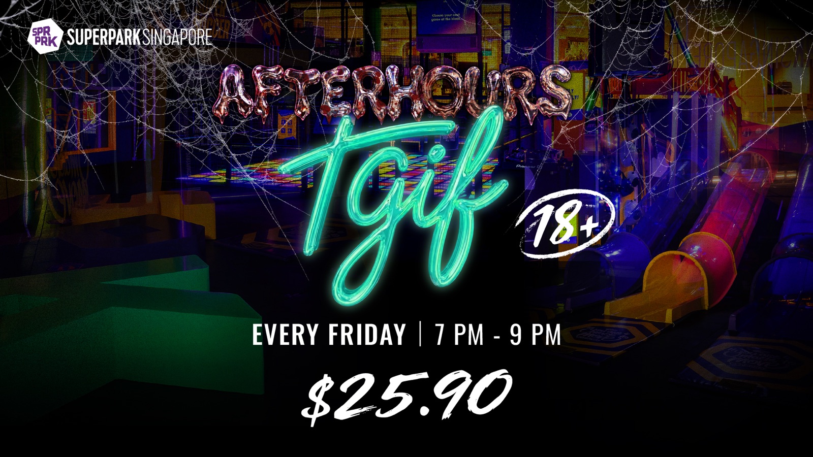 NEW THU 1 OCT, AND IT RUNS TO FRI 30 OCT: SUPERPARK AFTERHOURS TGIF FOR ADULTS 18+ IS $25.90 EVERY FRIDAY 7PM-9PM AT SUNTEC CITY, AND CODE OCTTGIF15 TAKES 15% OFF ON 16, 23 AND 30 OCT (FIRST 15 REDEMPTIONS)