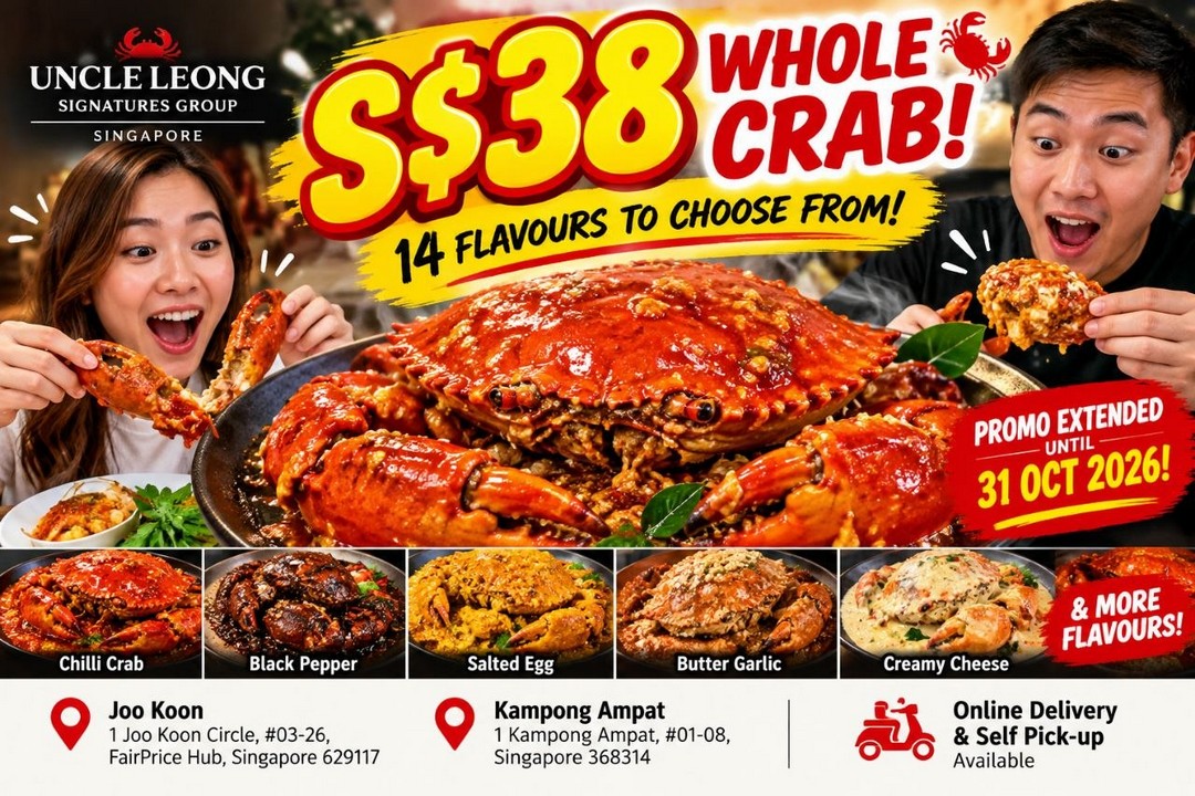NEW SAT 17 OCT MIDDAY, EXTENDED TO 30 NOV: UNCLE LEONG SIGNATURES SELLS A WHOLE 600-700G CRAB FOR $38 (USUALLY $50+) IN ANY OF 14 FLAVOURS AT JOO KOON AND MACPHERSON, ITS ONLY TWO OUTLETS NOW THAT HOUGANG HAS CLOSED, AND ITS OWN ONLINE MENUS STILL CHARGE $55-$58.30, SO DINE IN