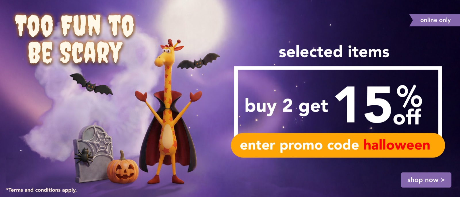 Toys"R"Us: best all-rounder, 12 stores and code HALLOWEEN for 15% off