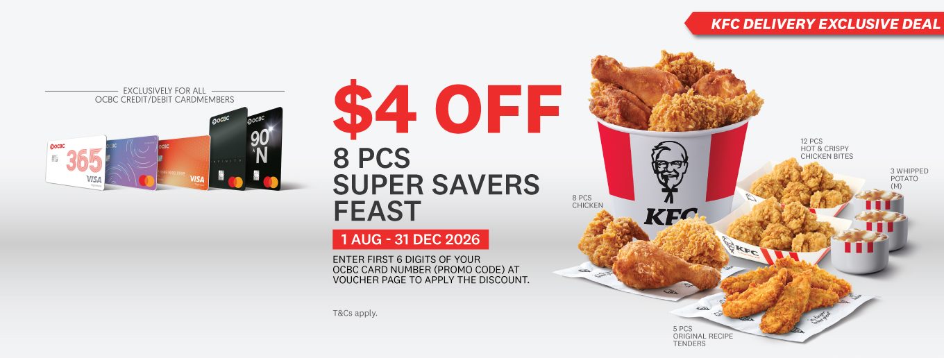 RUNS TO 31 DEC: KFC's Real Live Deals, $4 Off the 8 pcs Super Savers Feast With OCBC and Weekday Meals From $5