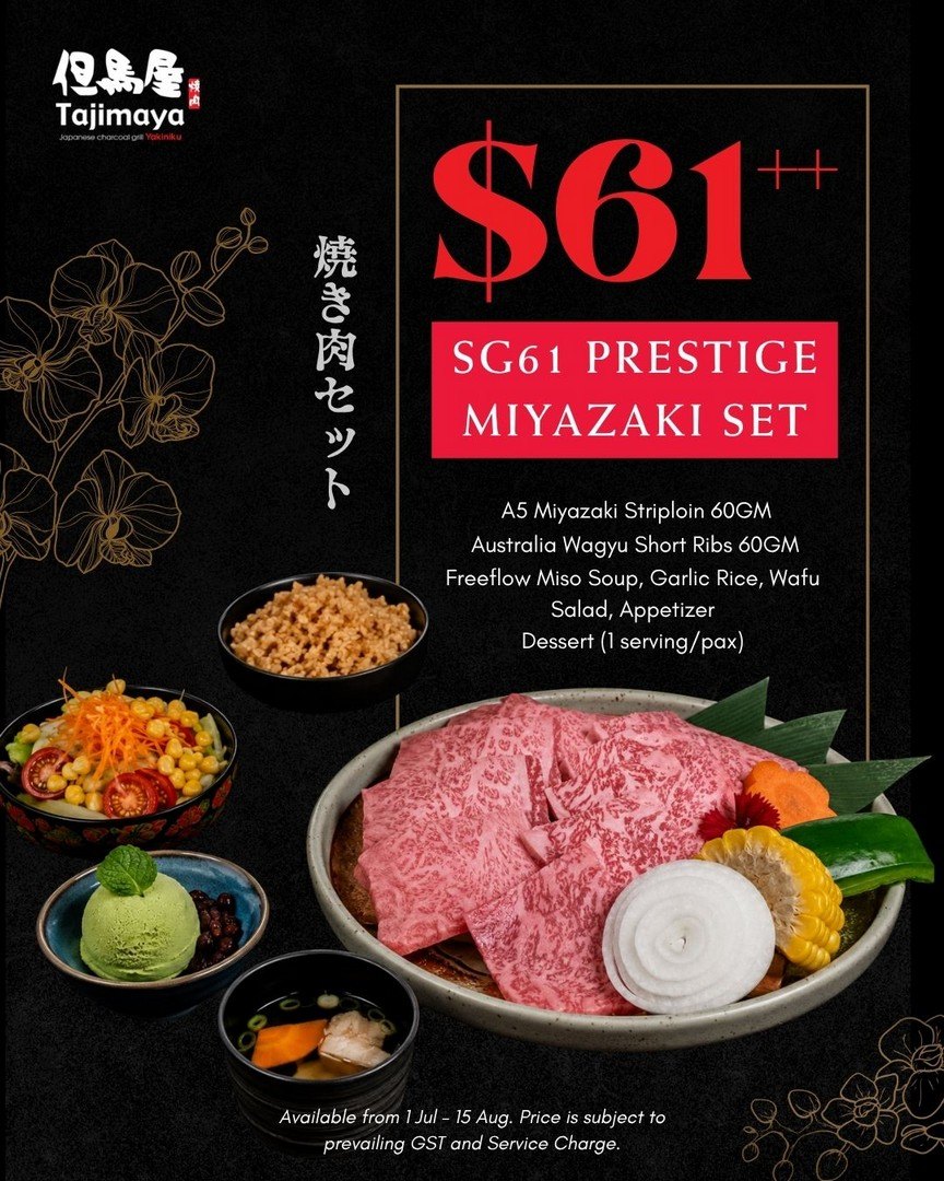 Tajimaya Yakiniku — $61++ SG61 Prestige Miyazaki Set (A5 Miyazaki + Aussie Wagyu) + $61 Buffet Flash Sale