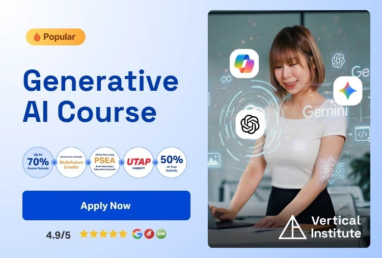 Vertical Institute: WSQ GenAI Bootcamp, 500 元学分不够付的那一门