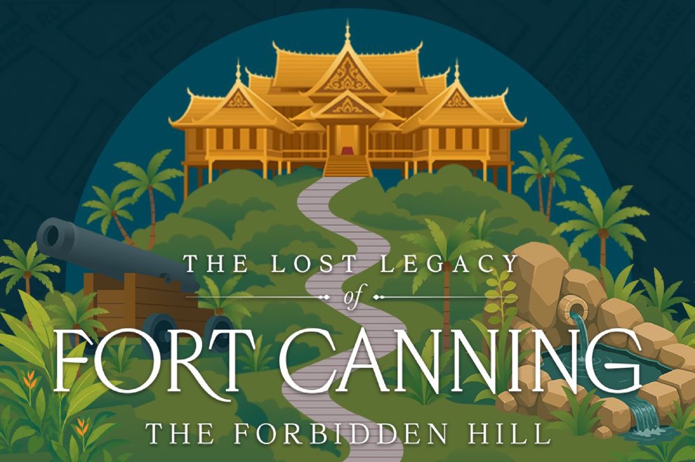 The Lost Legacy of Fort Canning: The Forbidden Hill — the one worth paying for